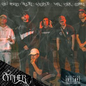 Cypher, Vol. 1 (feat. Beater, Ualde, Nikel, Chico Miseria, Hammer & IGNRNT)