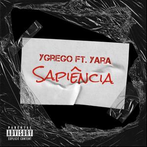 Sapiência (feat. Ygrego & Yara)