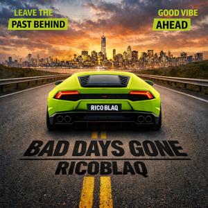 Bad days gone