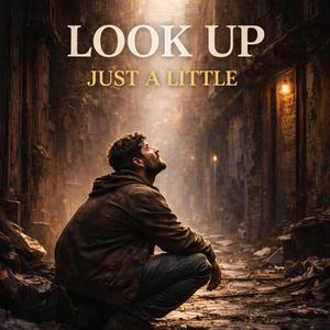 Look Up Just A Liitle