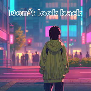 Don't look back