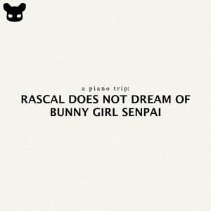 Fukashigi No Carte (From "Rascal Does Not Dream of Bunny Girl Senpai") (Piano Version)