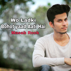 Wo Ladki Bohot Yaad Aati Hai