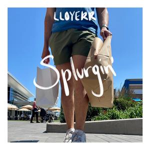 Splurgin'