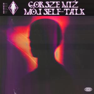 Gorsze Niż Mój Self-Talk