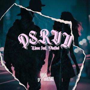 DSRVU (feat. V.Lane & Phatboi)