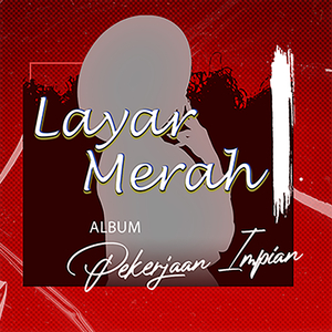 Layar Merah - Dinasti Menyakitkan (Layar Merah)