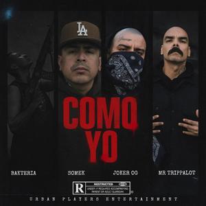 COMO YO (feat. Somek & Lokos Del Barrio)