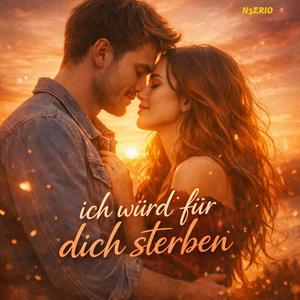 Ich würd für dich sterben