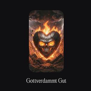 Gottverdammt Gut