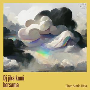 Dj Jika Kami Bersama