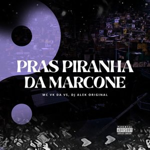 Pras Piranha da Marcone