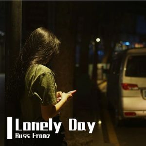 Lonely Day(Russ Franz remix)