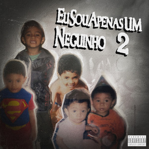 Eu Sou Apenas um Neguinho 2