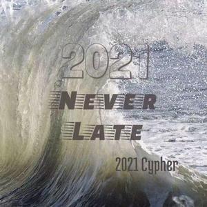 Never Late cypher