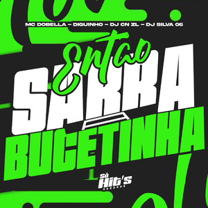 Então Sarra a Bucetinha