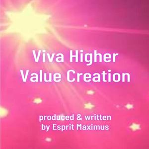 Viva Higher Value Creation