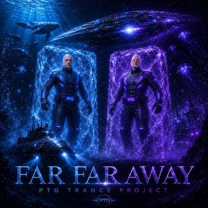 Far Far Away