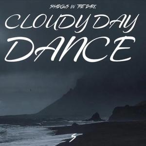 Cloudy Day Dance