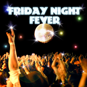 FRIDAY NIGHT FEVER (INSTRUMENTAL)