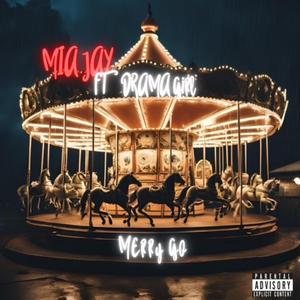 Merry Go (feat. DramaGirl)