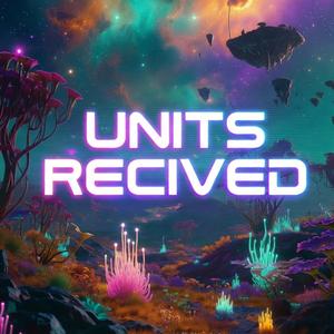 UNITS RECIVED