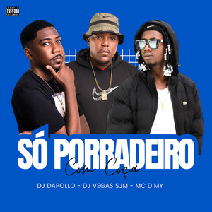 Só Porradeiro Com Coça