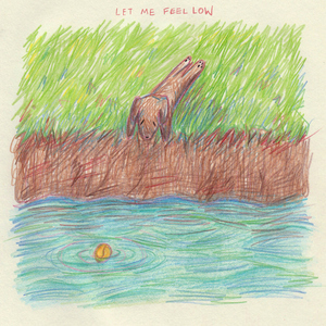 Let Me Feel Low (feat. Miloe)