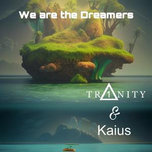 We are the Dreamers (feat. Kaius)