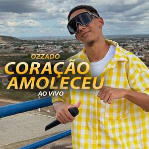 Coração Amoleceu (Ao Vivo)