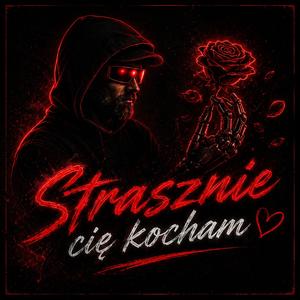 Strasznie cię kocham