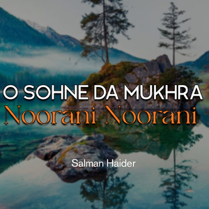 O Sohne Da Mukhra Noorani Noorani