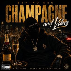 CHAMPAGNE AND VIBES