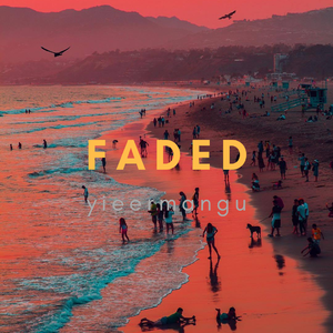 faded（新版)