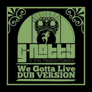 We Gotta Live (Dub Version)