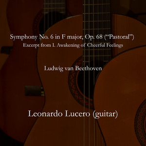 Ludwig Van Beethoven: Symphony No. 6 In F Major, Op. 68 ("Pastoral") - Excerpt From I. Awakening of Cheerful Feelings [Arr. T. Douglas Bush]