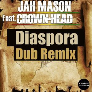 Diaspora (feat. Crown Head) (Dub Remix)