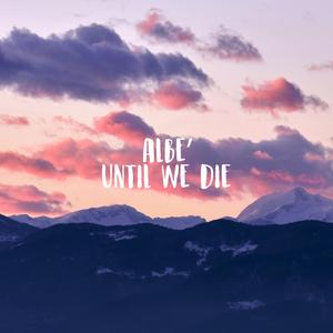 Until We Die