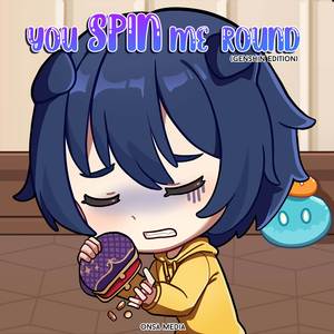 You Spin Me Round (Genshin Edition) (Russian parody)