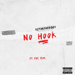 No Hook (feat. Fat Ron)