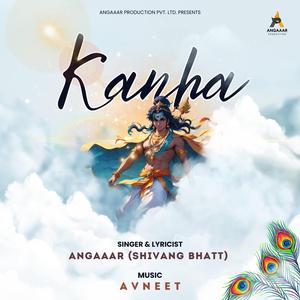 Kanha by Angaaar (Shivang Bhatt) X Avneet