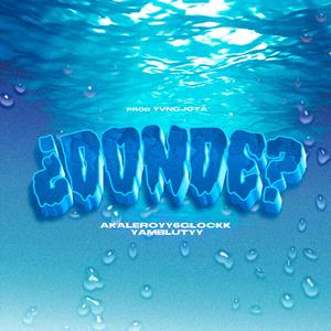 ¿DONDE? (feat. Yamblutyy)
