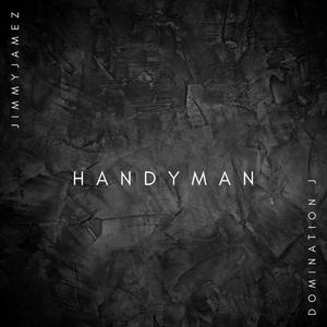 HANDYMAN (feat. Domination J)