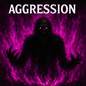 AGGRESSION! (SLOWED)
