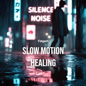 Slow Motion Healing