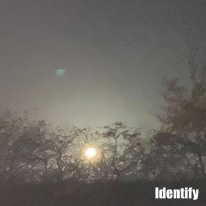 Identify