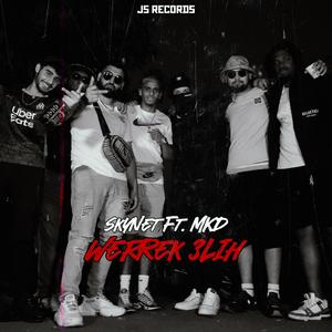 Werrek 3lih (feat. MKD)