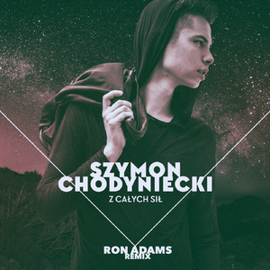 Z Calych Sil (Ron Adams Remix)