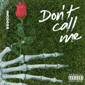 Don't Call Me
