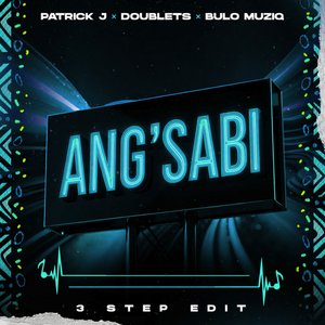 Ang'sabi (3 Step Edit)